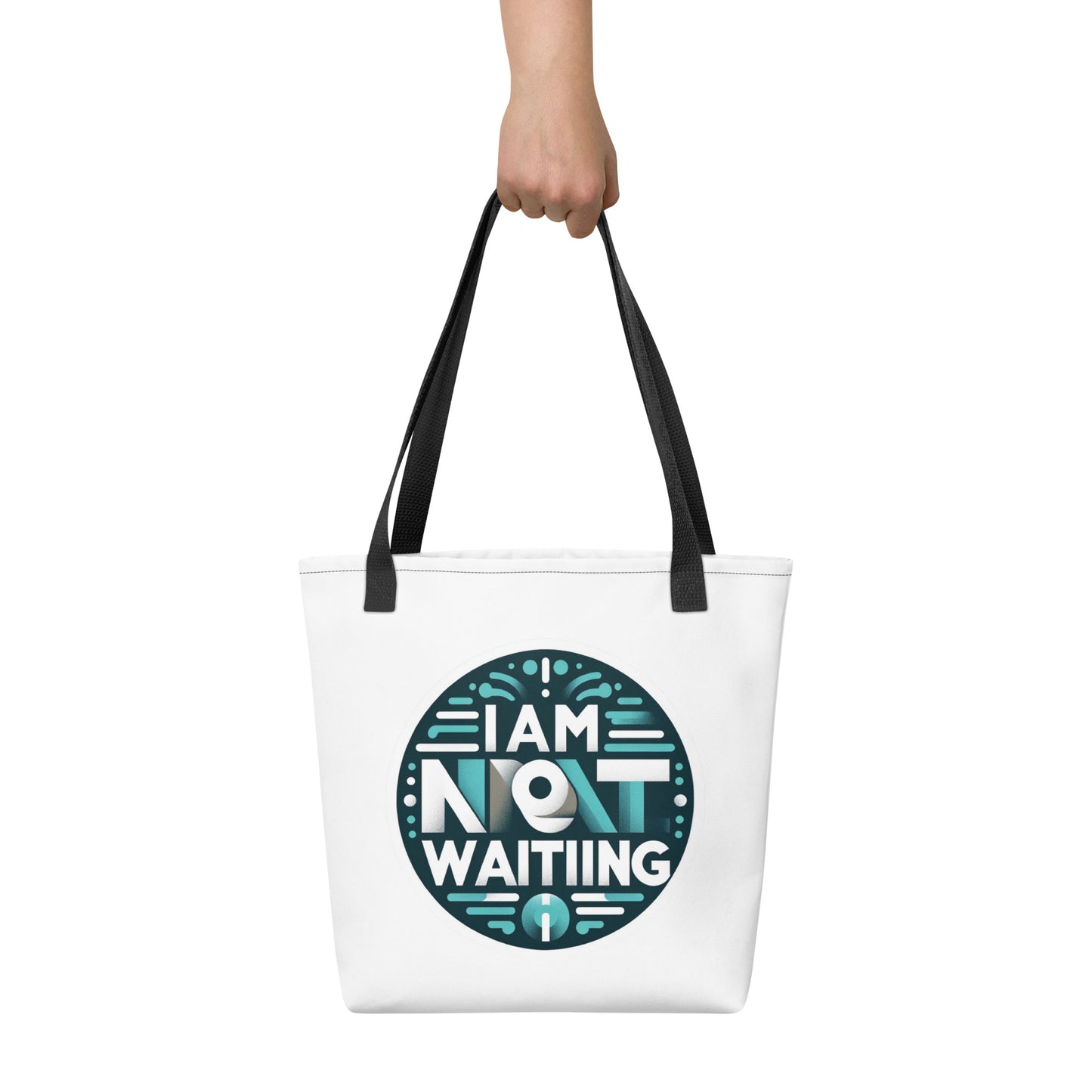 I am not Waiting Tote bag