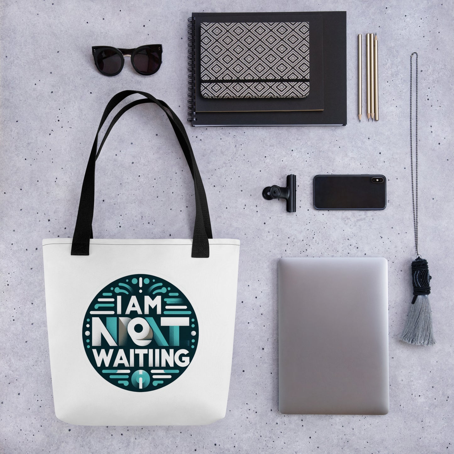 I am not Waiting Tote bag