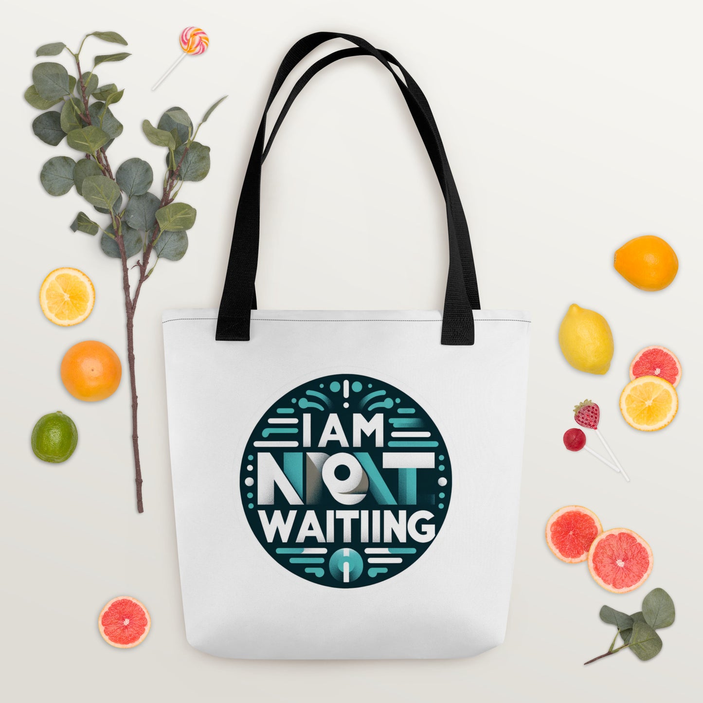 I am not Waiting Tote bag