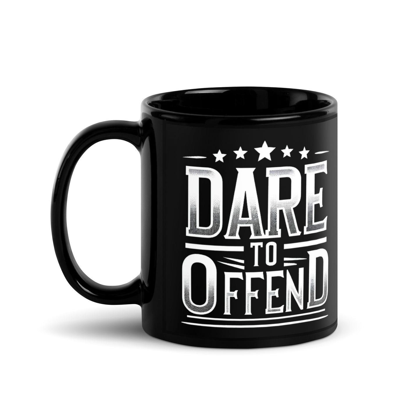 Dare To Offend Black Glossy Mug