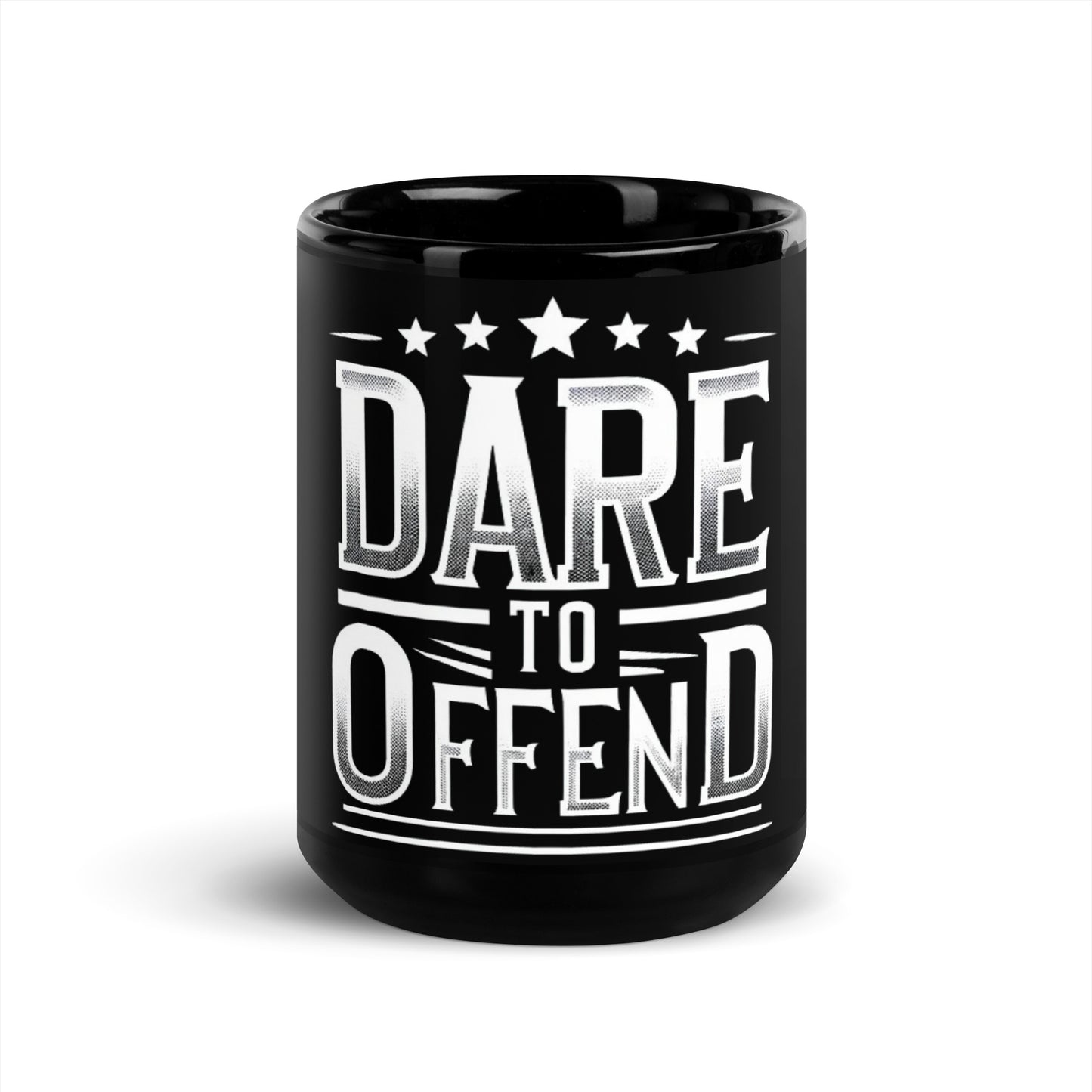 Dare To Offend Black Glossy Mug