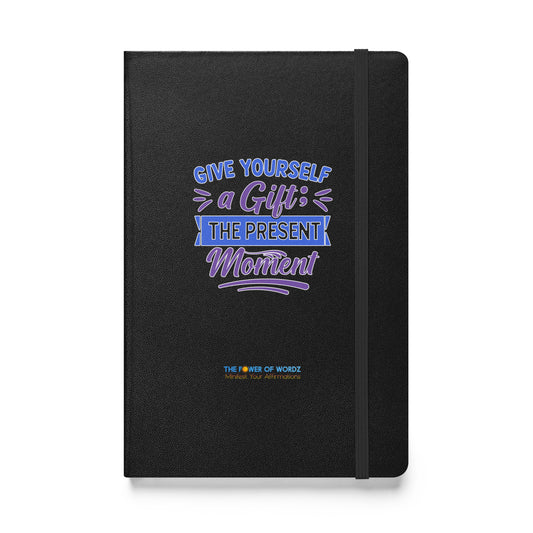 Give Yourself A Gift Hardcover bound notebook