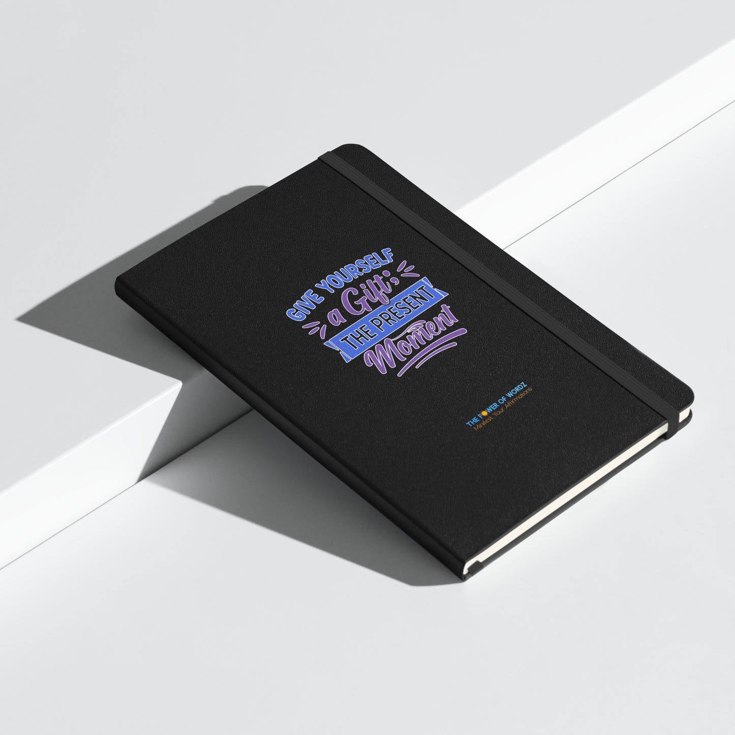 Give Yourself A Gift Hardcover bound notebook