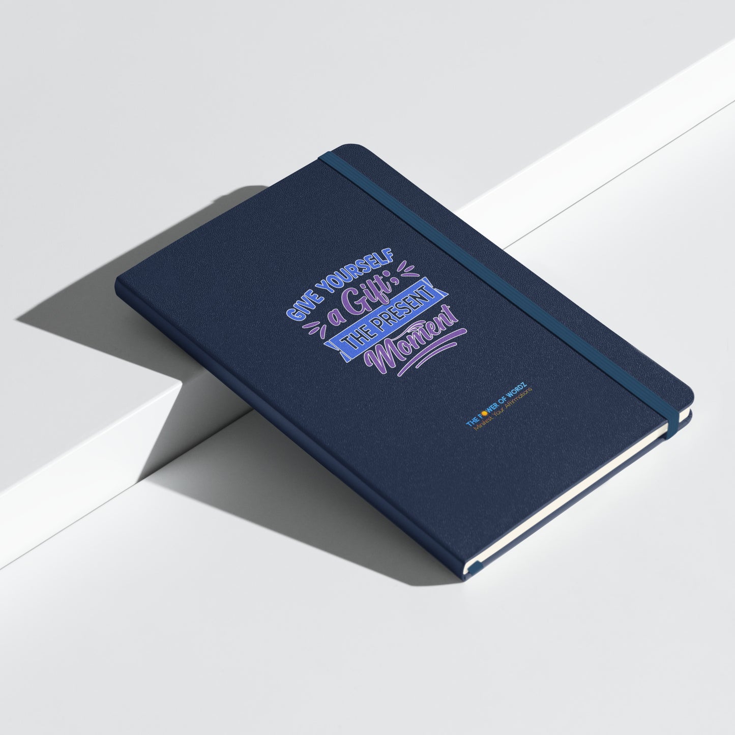 Give Yourself A Gift Hardcover bound notebook