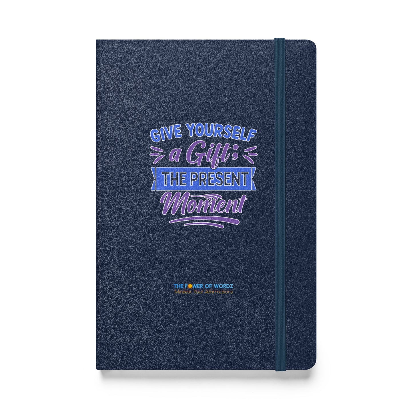 Give Yourself A Gift Hardcover bound notebook