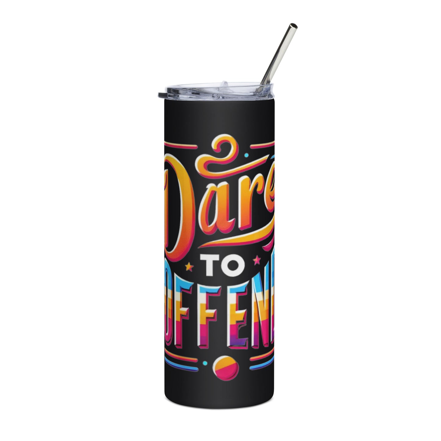 Dare To Offend Stainless steel tumbler