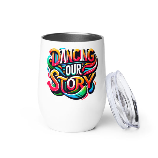 Dancing Our Story Wine tumbler