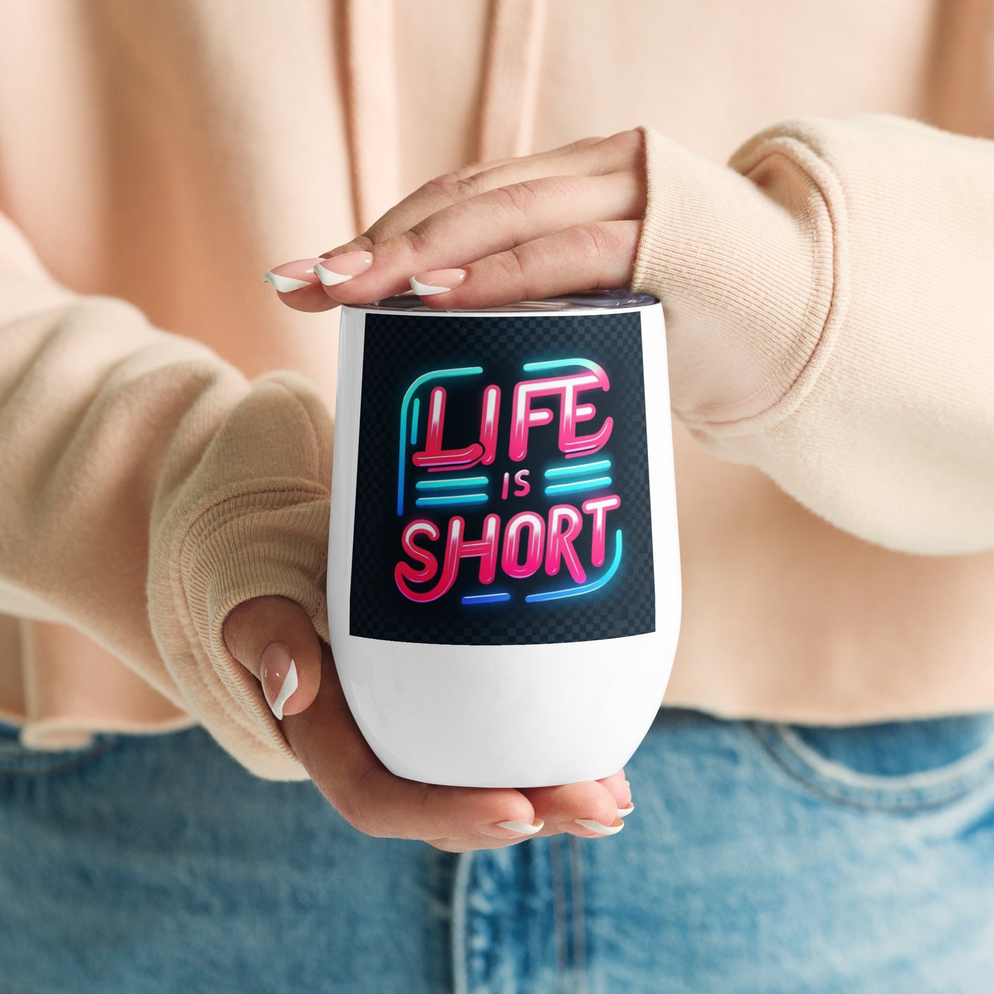 Life Is Short Wine tumbler