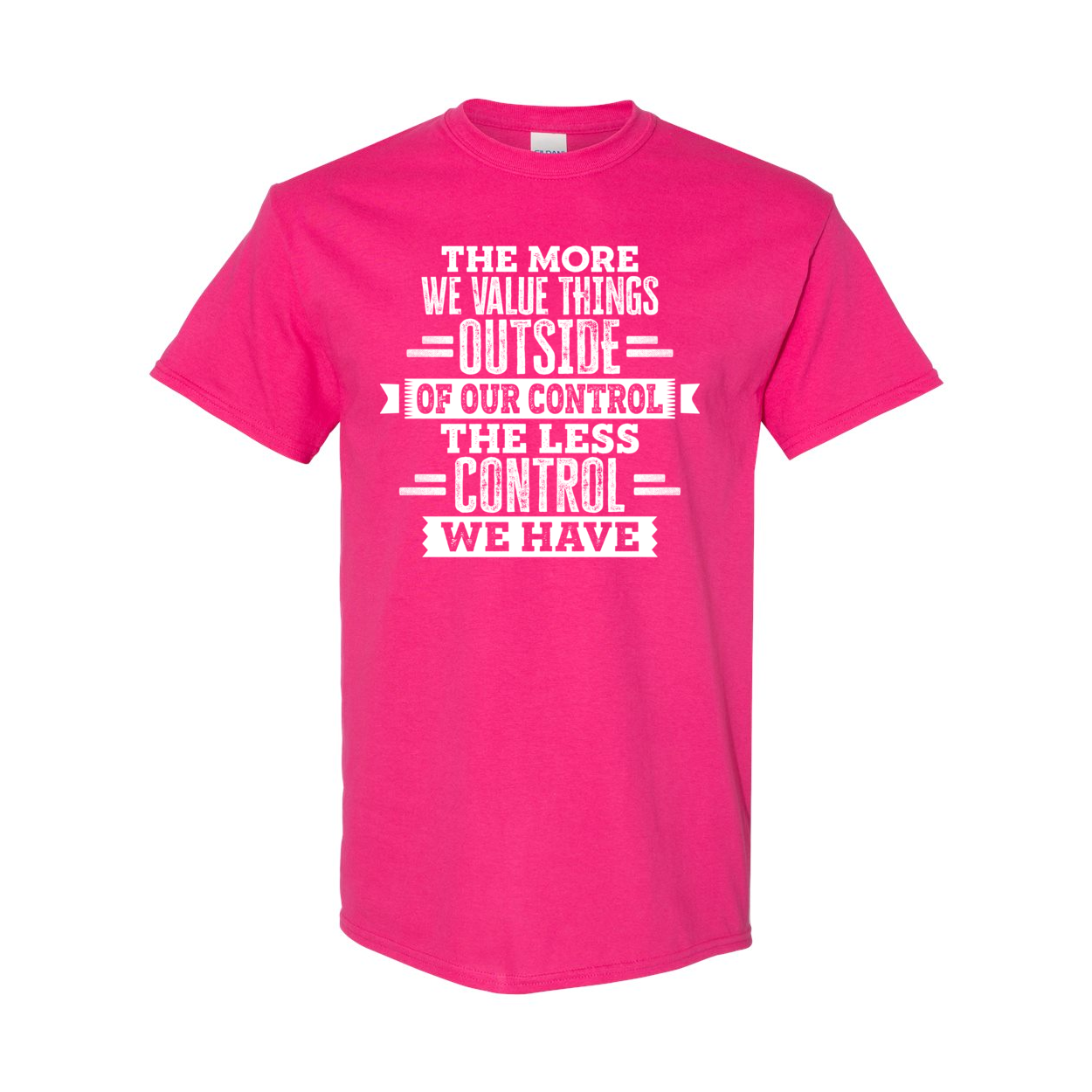 The More We Value Things Cotton T-Shirt