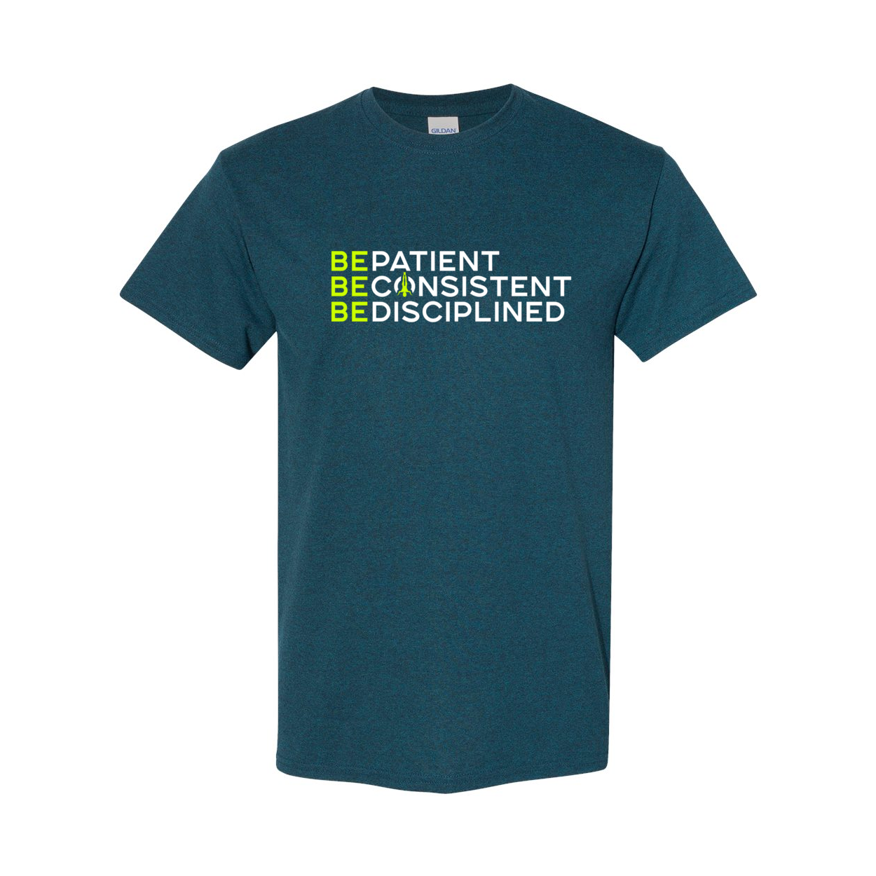 Be Patient Consistent Disciplined T-Shirt