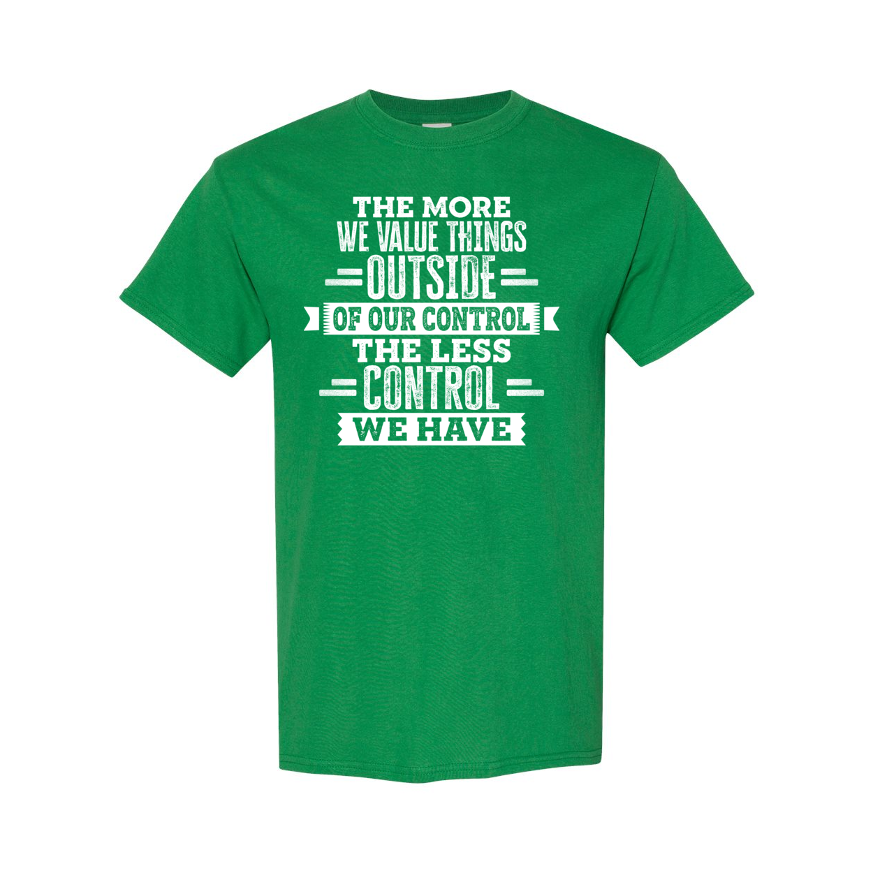 The More We Value Things Cotton T-Shirt