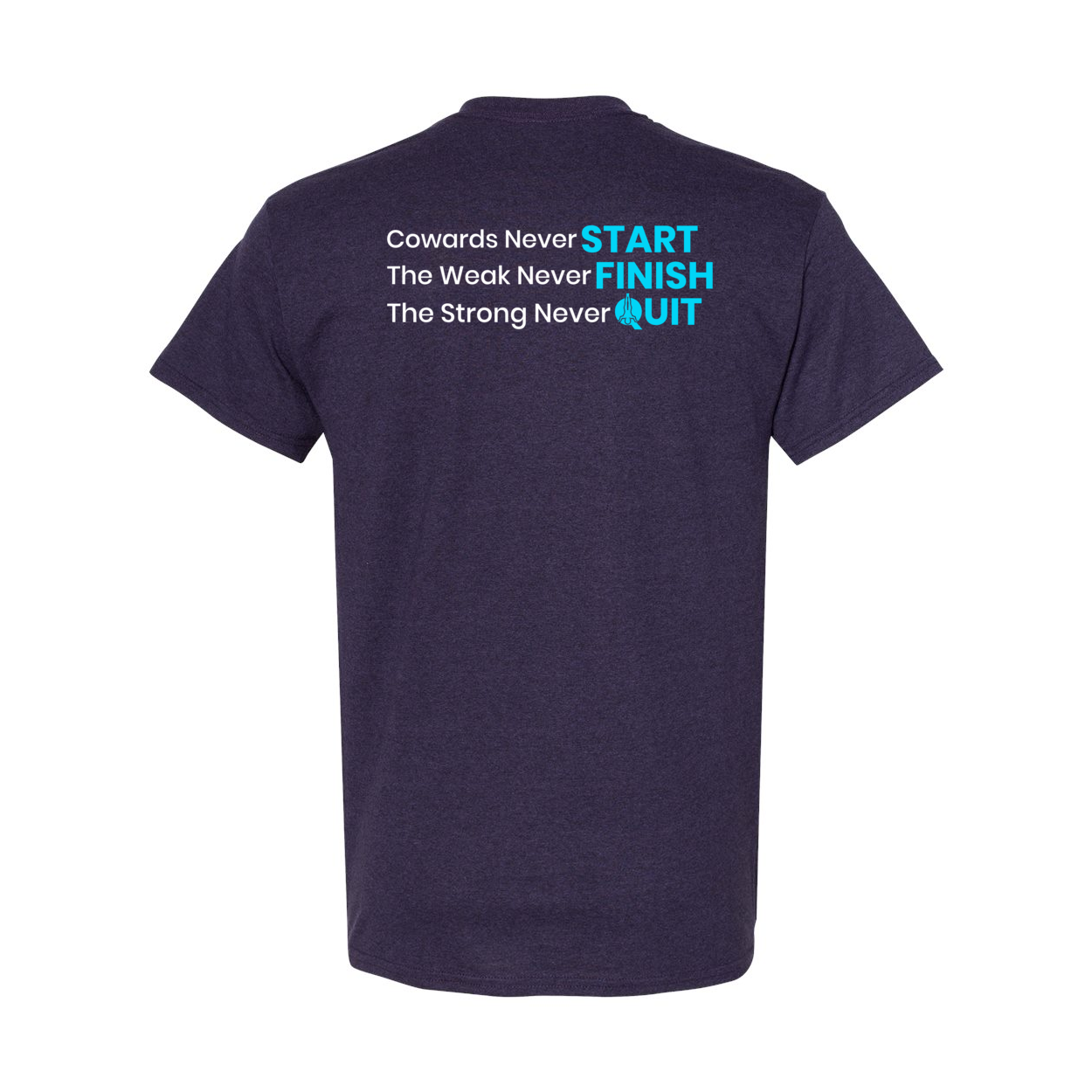 Cowards Never Start Heavy Cotton T-Shirt