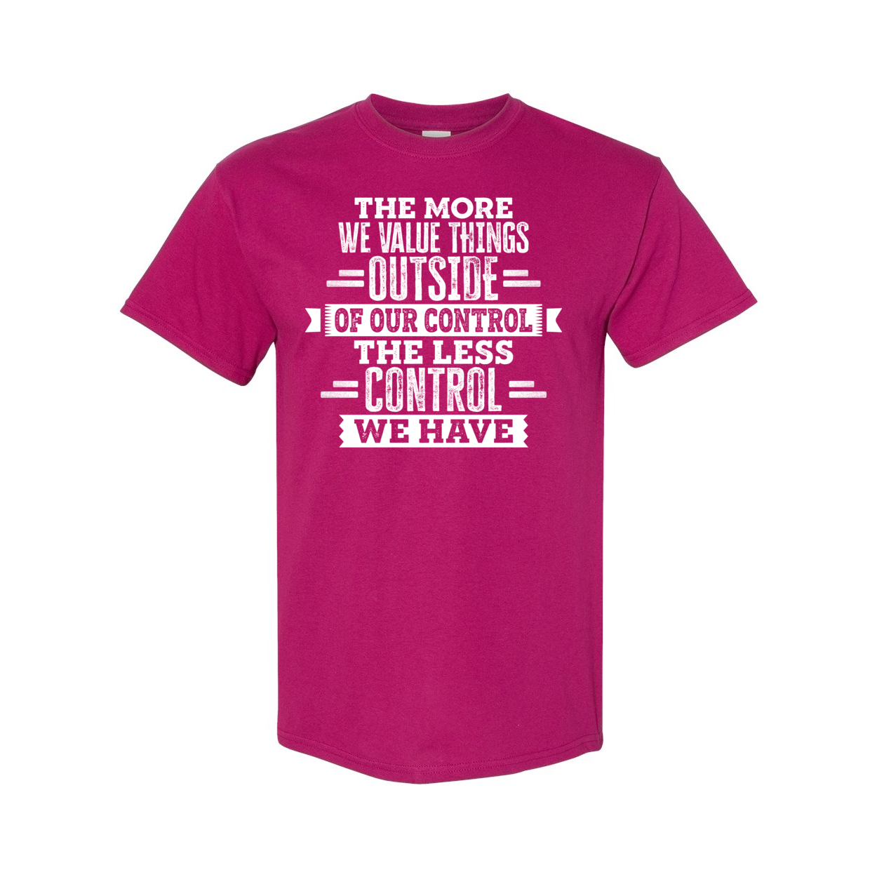 The More We Value Things Cotton T-Shirt