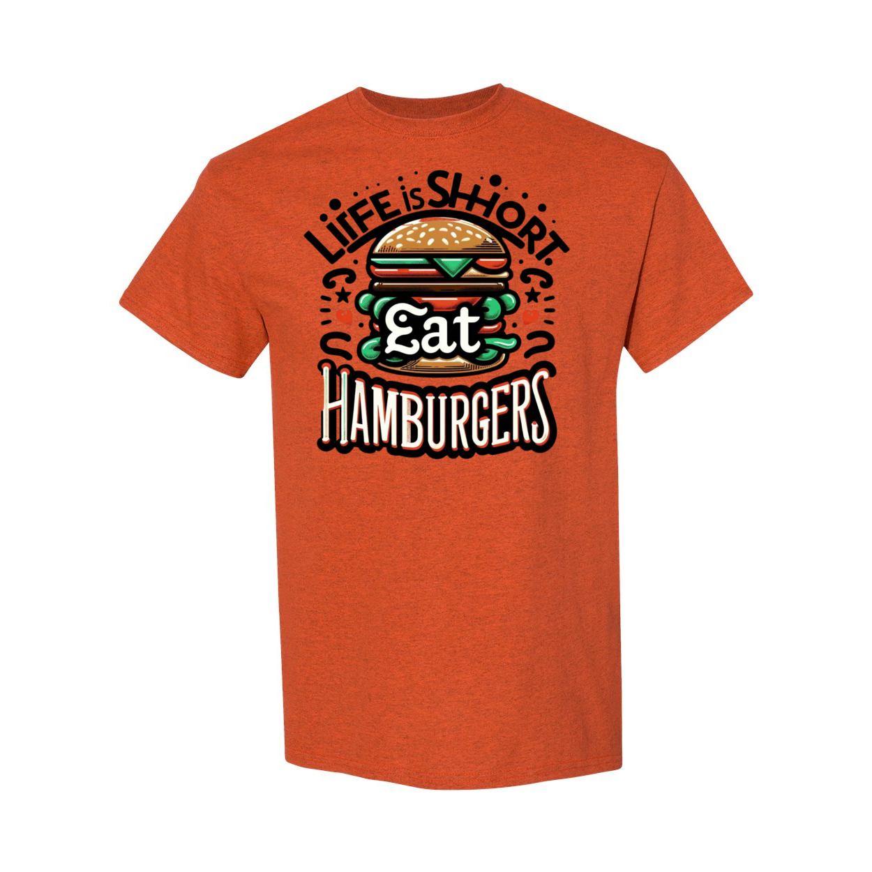 Life is Short Eat Heavy Cotton T-Shirt