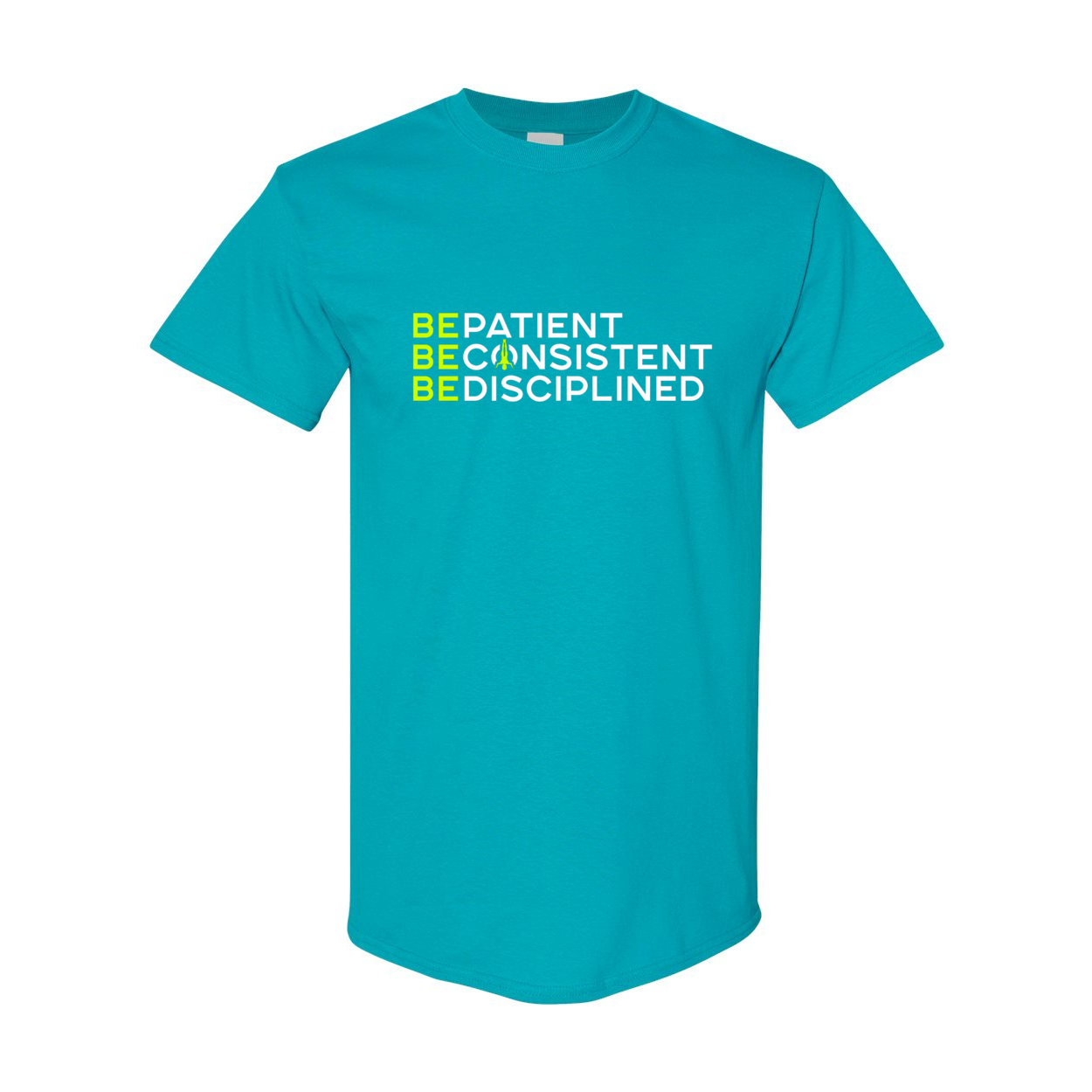 Be Patient Consistent Disciplined T-Shirt