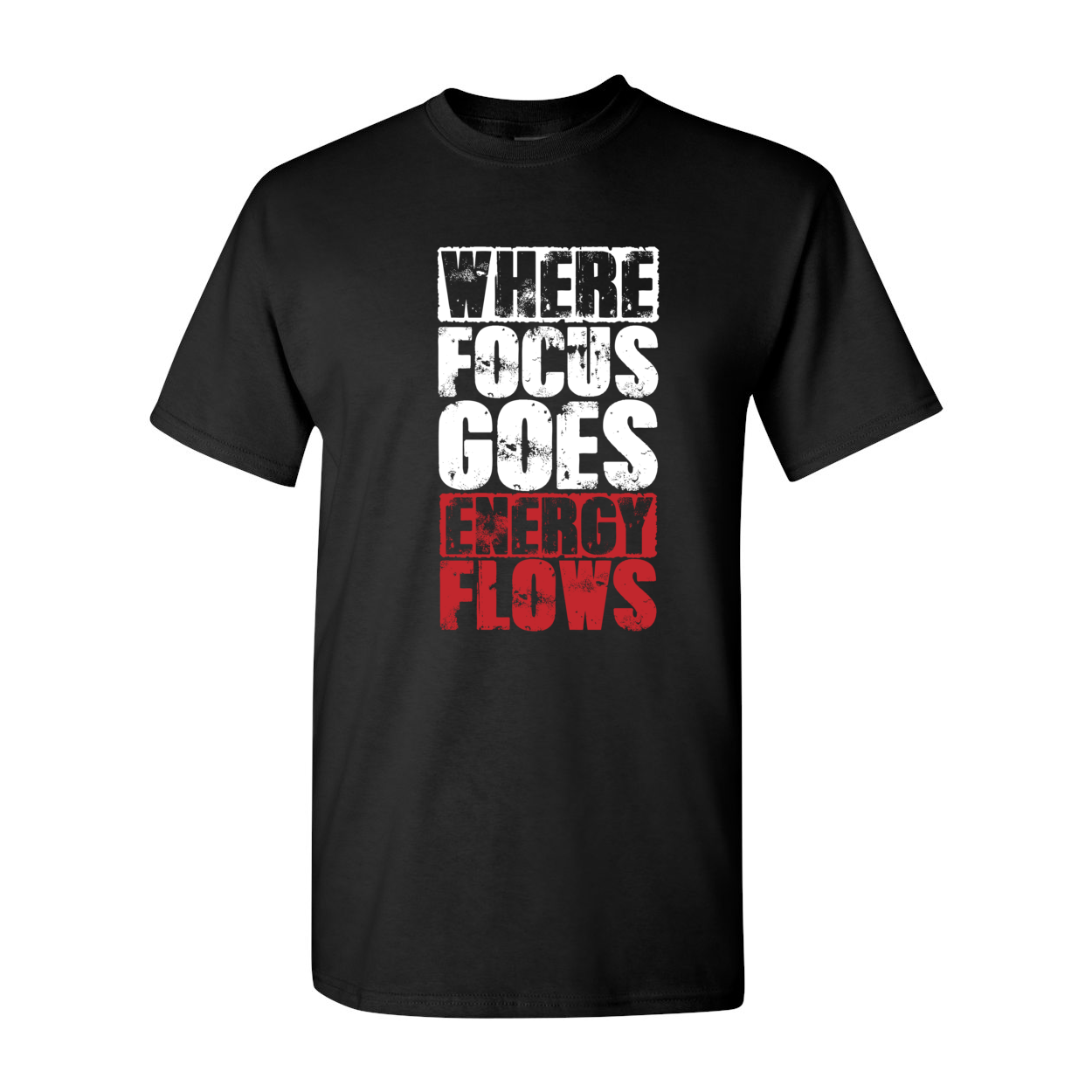 Where Focus Goes, Energy Flows Cotton T-Shirt