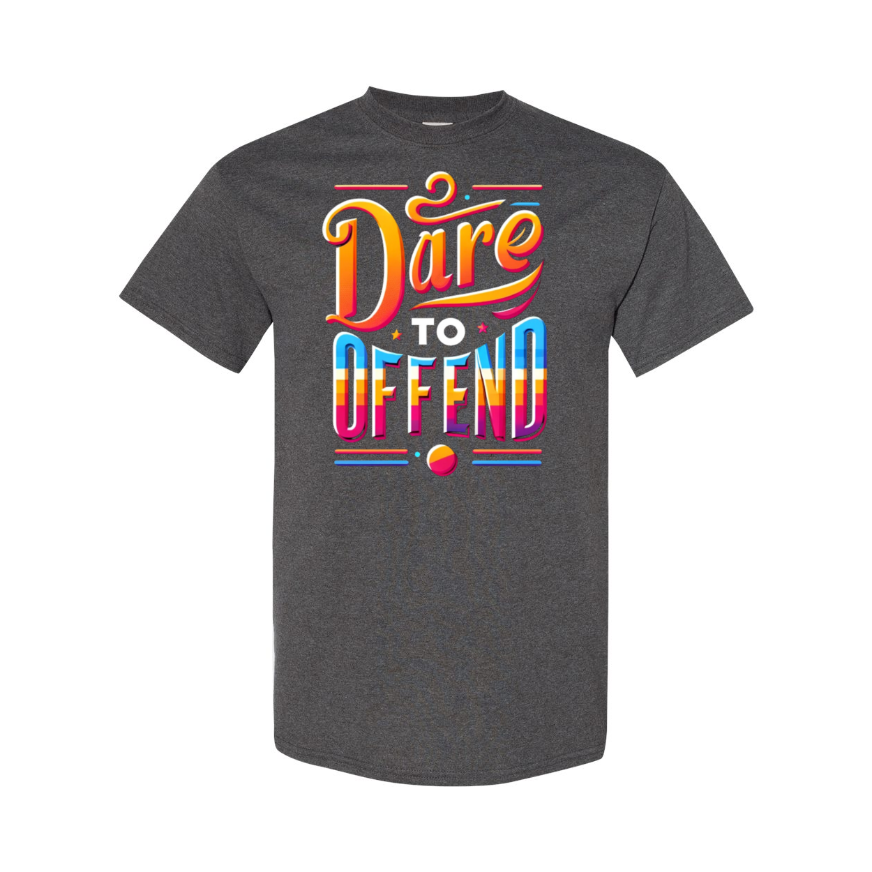 Dare To Offend Heavy Cotton T-Shirt Top