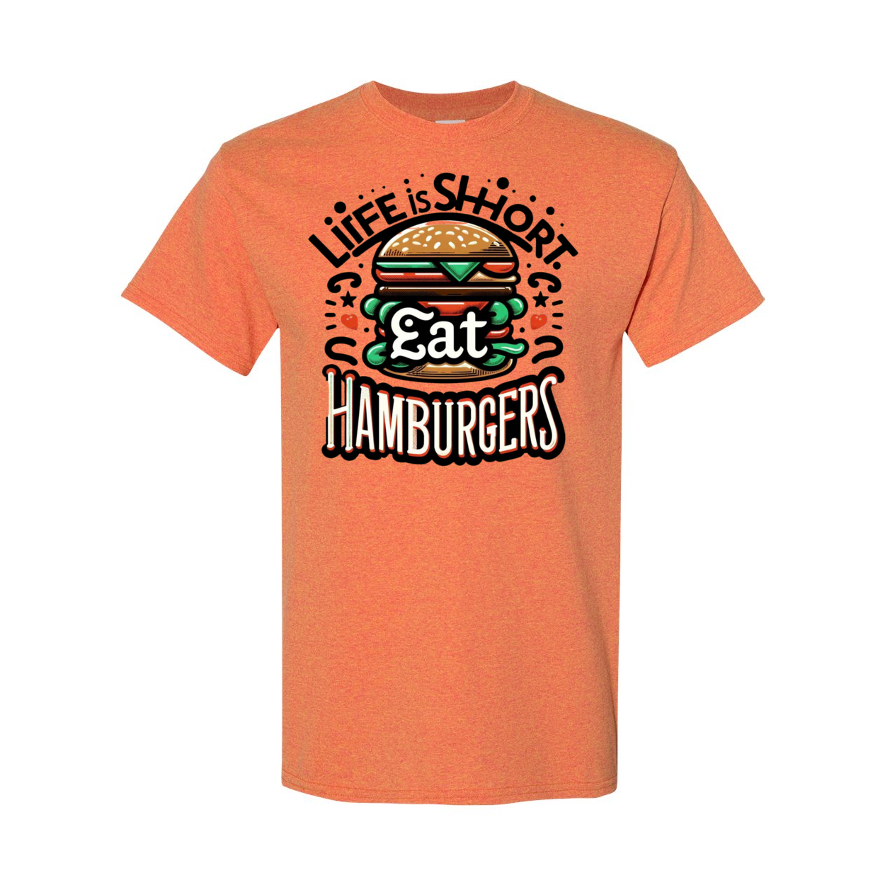 Life is Short Eat Heavy Cotton T-Shirt