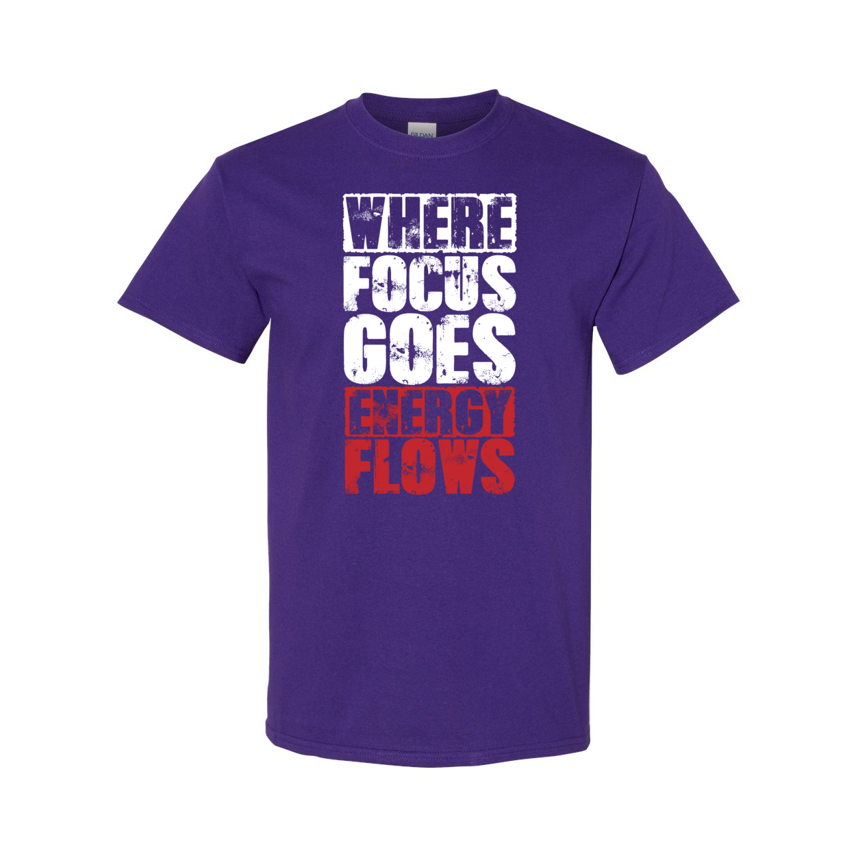 Where Focus Goes, Energy Flows Cotton T-Shirt