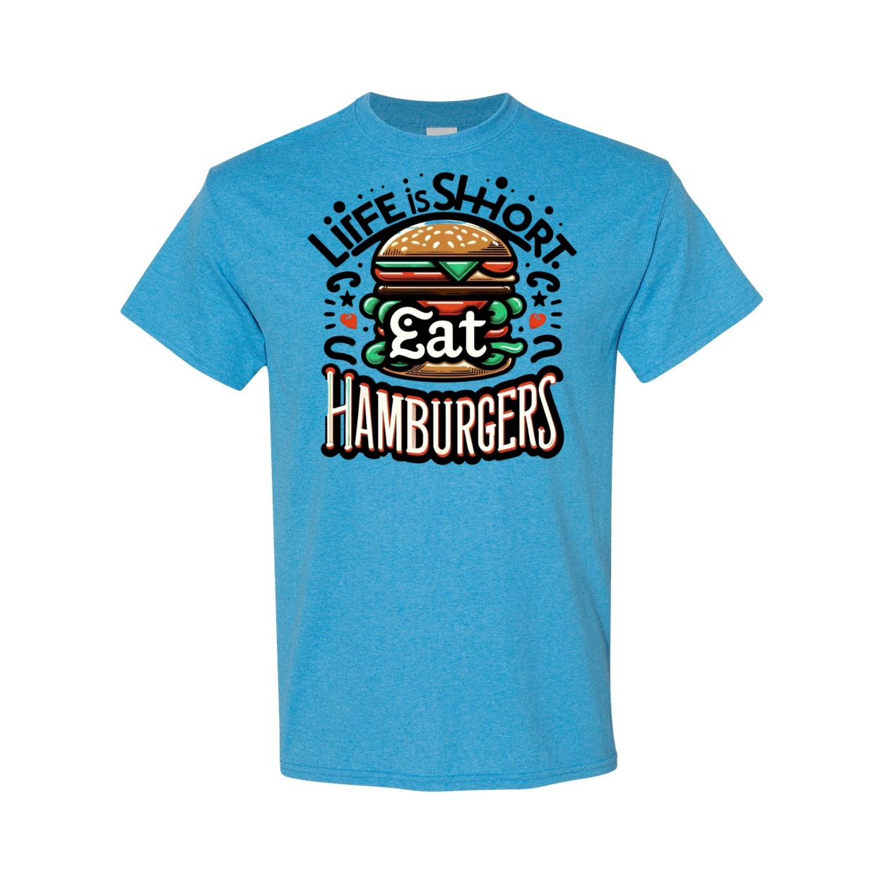 Life is Short Eat Heavy Cotton T-Shirt