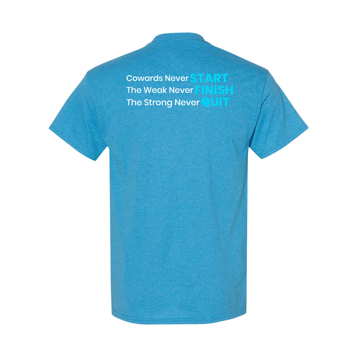 Cowards Never Start Heavy Cotton T-Shirt