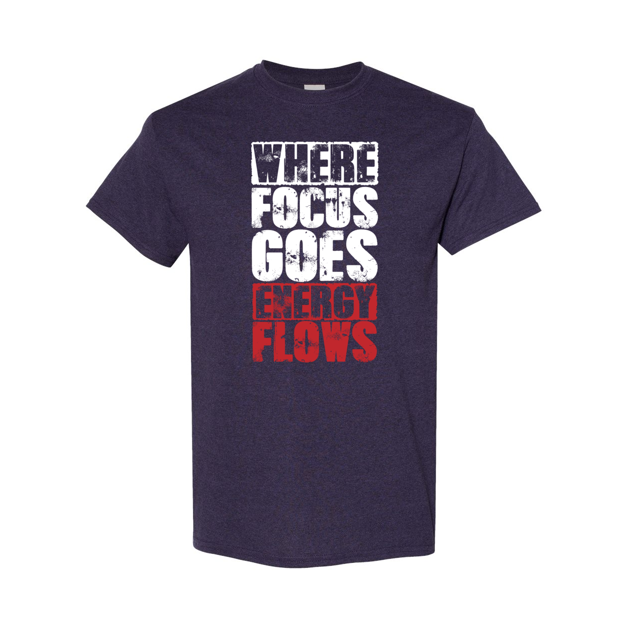 Where Focus Goes, Energy Flows Cotton T-Shirt