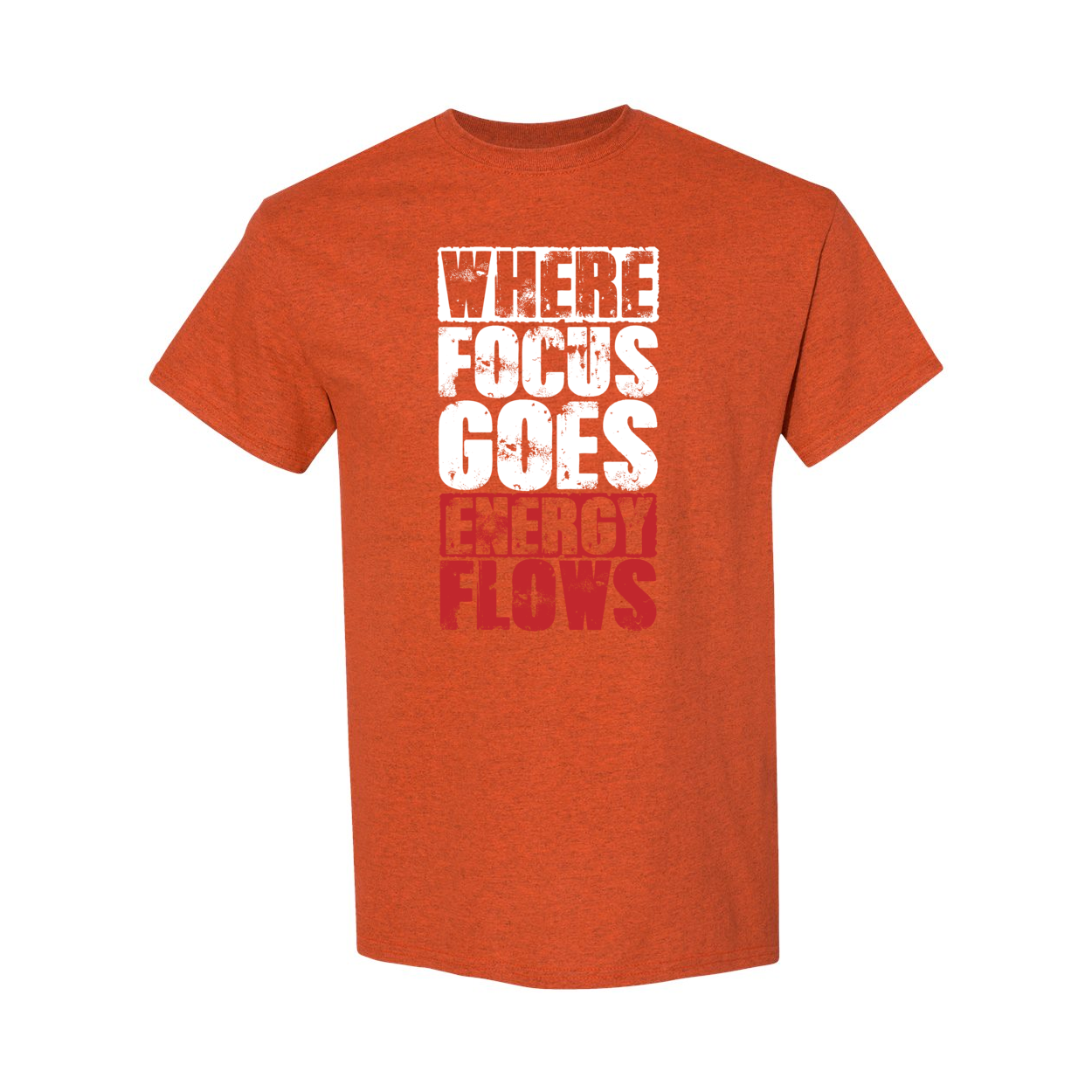 Where Focus Goes, Energy Flows Cotton T-Shirt