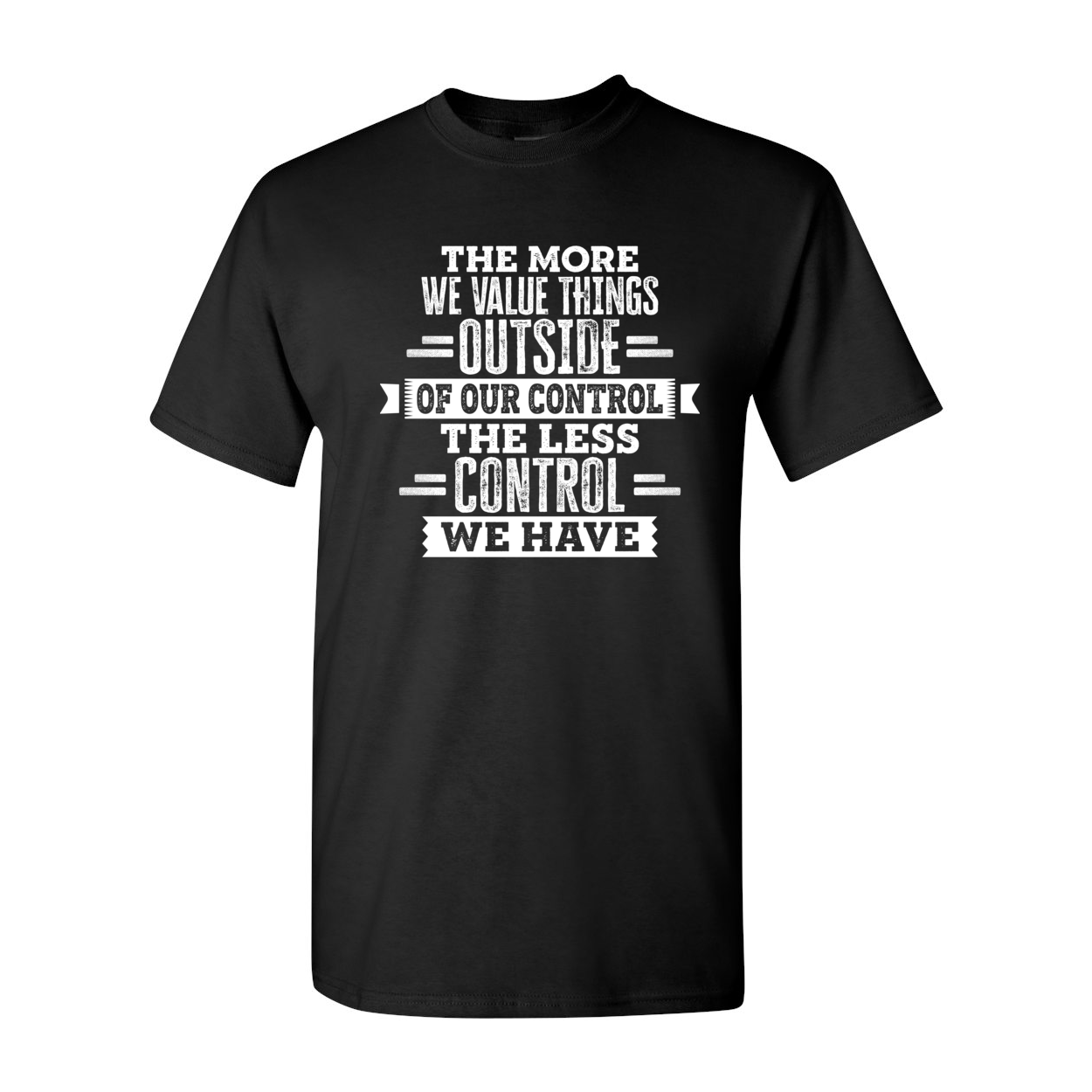 The More We Value Things Cotton T-Shirt