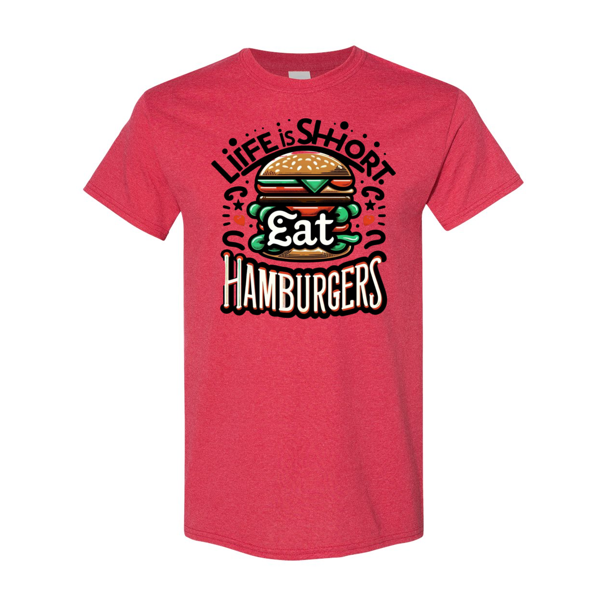 Life is Short Eat Heavy Cotton T-Shirt